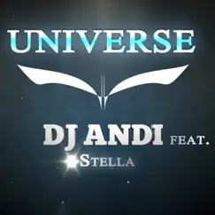 Universe (feat. STELLA) - Single by DJ Andi album reviews, ratings, credits