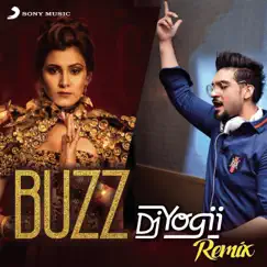 Buzz (DJ Yogii Remix) [feat. DJ Yogii & Badshah] - Single by Aastha Gill album reviews, ratings, credits