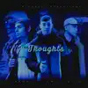 The Thoughts - Single album lyrics, reviews, download