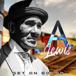 Get on Board - Single by A. Lewis album reviews, ratings, credits