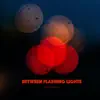 Between Flashing Lights - Single album lyrics, reviews, download