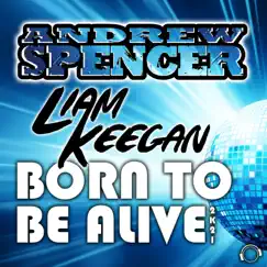 Born to Be Alive 2K21 (Retro Mix) Song Lyrics