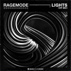 Lights (VIP Mix) - Single by RageMode album reviews, ratings, credits