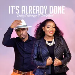 It's Already Done (feat. Tembalami) - Single by Bridget Ndanga album reviews, ratings, credits