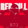 Red Pill - Single album lyrics, reviews, download