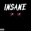 Insane (feat. J. Cast) - Single album lyrics, reviews, download