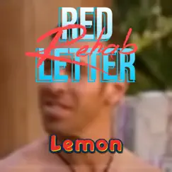 Red Letter Rehab - Single by Lemon album reviews, ratings, credits