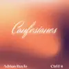 Confesiones (feat. Ctrl F4) - Single album lyrics, reviews, download