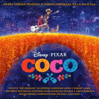 Coco (Banda Sonora Original en Español) by Robert Lopez & Kristen Anderson-Lopez, Germaine Franco, Adrian Molina & Michael Giacchino album download