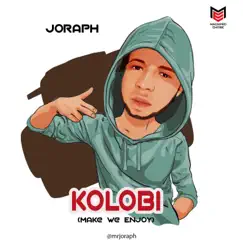 Kolobi (Make We Enjoy) Song Lyrics