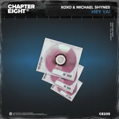 Hey Ya! - Single by Xoxo & Michael Shynes album reviews, ratings, credits
