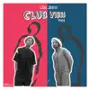 Club Vibes Vol.6 - Single album lyrics, reviews, download