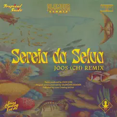 Sereia da Selva (Joos (CH) Remix) - Single by Glamour Hammer album reviews, ratings, credits