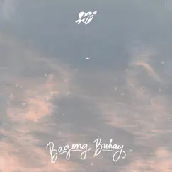 Bagong Buhay - Single by Hazel Faith album reviews, ratings, credits