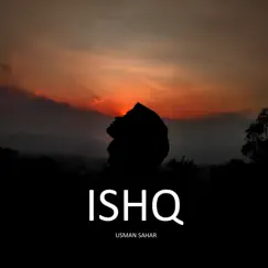 Ishq - Single by Usman Sahar album reviews, ratings, credits