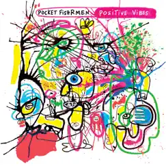 Positive Vibes - Single by Pocket FishRmen album reviews, ratings, credits