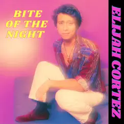 Bite of the Night - Single by Elijah Cortez album reviews, ratings, credits