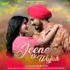 Jeene Di Wajah - Single album lyrics, reviews, download