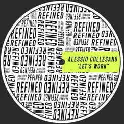 Let's Work - Single by Alessio Collesano album reviews, ratings, credits