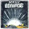 Holy Lighter - Single album lyrics, reviews, download