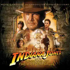 Indiana Jones and the Kingdom of the Crystal Skull (Original Motion Picture Soundtrack) by John Williams album reviews, ratings, credits