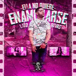 Ella No Quiere Enamorarse - Single by Lalo Rivas album reviews, ratings, credits