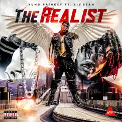 The Realist (feat. Lil Bean) - Single by Yung Princey album reviews, ratings, credits