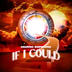 If I Could - Single by Marno Soprano album reviews, ratings, credits