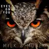 Eyes on You - Single album lyrics, reviews, download