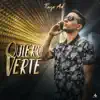Quiero Verte - Single album lyrics, reviews, download