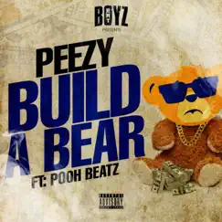 Build A Bear (feat. Pooh Beatz) Song Lyrics