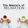 The Masters of Relaxation album lyrics, reviews, download