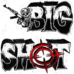 Big Shot - EP by Big Shot album reviews, ratings, credits