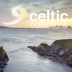 The Best of Celtic Collections Volume 2 by Various Artists album reviews, ratings, credits