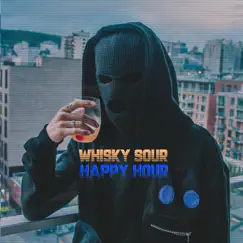 Whisky Sour Happy Hour (feat. Blk Mtr & Diegus) Song Lyrics