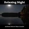 Relaxing Night album lyrics, reviews, download