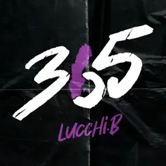 365 - Single by Lucchi.B album reviews, ratings, credits