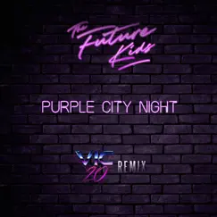 Purple City Night (Vic-20 Remix) Song Lyrics