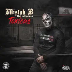 Toxicas (feat. Mistah B) - Single by Decalifornia album reviews, ratings, credits