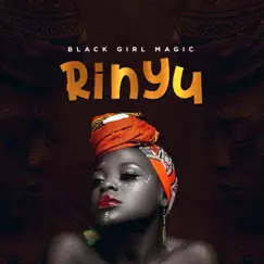 Black Girl Magic by Rinyu album reviews, ratings, credits