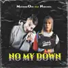 No My Down (feat. Neblinna) - Single album lyrics, reviews, download