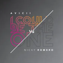 I Could Be the One (Avicii vs. Nicky Romero) [Nicktim Radio Edit] - Single by Avicii & Nicky Romero album reviews, ratings, credits