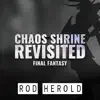 Chaos Shrine Revisited (From "Final Fantasy") [2020 Remastered] - Single album lyrics, reviews, download