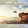 Thumbs up Island album lyrics, reviews, download