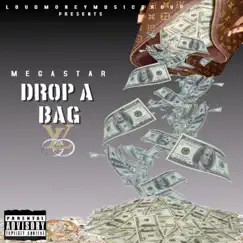 Drop a Bag - EP by Megastar album reviews, ratings, credits