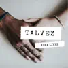 Talvez - Single album lyrics, reviews, download