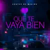 Que Te Vaya Bien - Single album lyrics, reviews, download