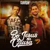 Só Jesus na Causa - Single album lyrics, reviews, download