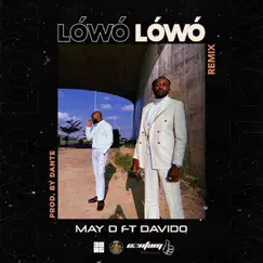 Lówó Lówó (Remix) [feat. Davido] - Single by May D album reviews, ratings, credits