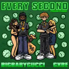 Every Second (feat. BigBabyGucci) - Single by Gxbe album reviews, ratings, credits